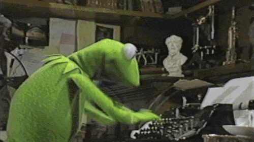 Kermit typing really fast